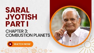 Ch3Combustion of PlanetsSaral Jyotish Part 1 [upl. by Idnahr]