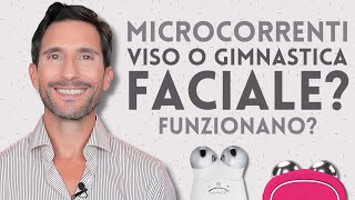 MICROCORRENTI VISO O GIMNASTICA FACIALE FUNZIONANO [upl. by Eyssej]