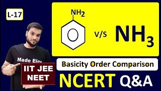 L17 Which is More Basic Aniline Vs Ammonia  NCERT QampA  JEE NEET  By Arvind Arora [upl. by Mayhew]