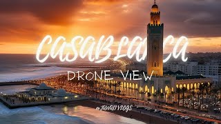 𝟒𝐊 CASABLANCA BIGEST MOROCCAN CITY I فائقة الجمال الدار البيضاء DRONE VIEW كازابلانكا الجديدة [upl. by Agni]