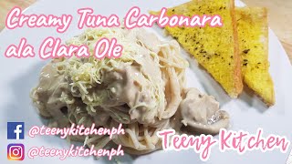 How to make Creamy Tuna Carbonara ala Clara Ole [upl. by Suedama]