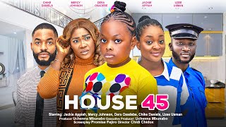 HOUSE 45  JACKIE APPIAH MERCY JOHNSON DERA OSADEBE CHIKE DANIELS latest 2024 nigerian movies [upl. by Zindman343]