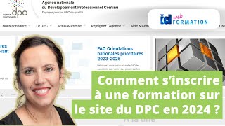 Tuto DPC  Comment sinscrire à une session de formation DPC en 2024 [upl. by Ashla]