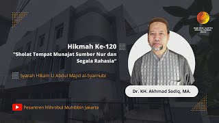 Ngaji Hikam  Hikmah ke120 quotSholat Tempat Munajat Sumber Nur dan Segala Rahasiaquot [upl. by Pernell]