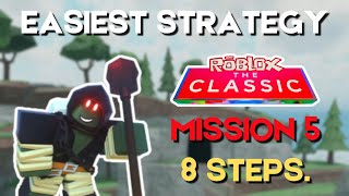 EASIEST WAY TO COMPLETE MISSION 5 IN THE CLASSIC EVENT  Roblox TDS [upl. by Aratahc132]