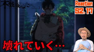 不滅のあなたへ 2期 17話 リアクション To Your Eternity Season2 Episode17 Reaction Fumetsu No Anata E [upl. by Bolan778]