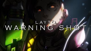 Layto  warning shot [upl. by Anecusa]