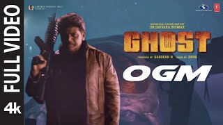 Full Video  OGM Tamil  GHOST Movie  Dr Shivarajkumar  Anupam K  Prashant N  Srini  Sandesh [upl. by Onibla]