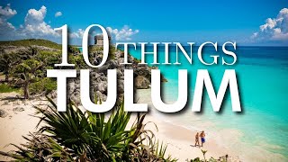 Top 10 Things to Do in Tulum Mexico [upl. by Carbone]