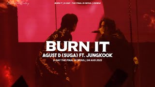 ENG FULL LIVE Suga Ft Jungkook Special Guest quotBURN ITquot DDAY The Final In Seoul 230804 [upl. by Annayhs]