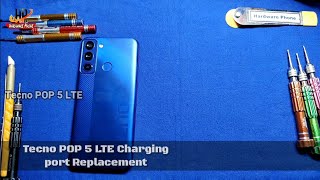 Tecno POP 5 LTE  Charging port Replacement  By Hardware Phone [upl. by Napoleon]