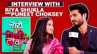 Nati Pinky Ki Lambi Love Story Chit Chat With Riya Shukla amp Punett Chouskey  Telly Chaska [upl. by Fridlund]