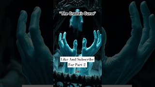 quotThe Cradle CursequotPart1 Like And Subscribe For Part2 creepytwist [upl. by Ehtyde]