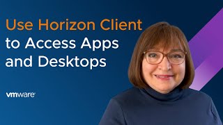 Using VMware Horizon Client to Access Desktops and Apps [upl. by Ame]