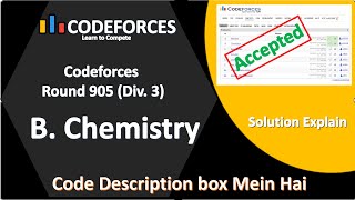 B Chemistry  Codeforces Round 905  Div 3  Div 2  Solution Explain [upl. by Torbart723]