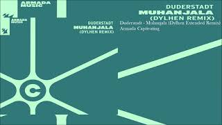 Duderstadt  Muhanjala Dylhen Extended Remix [upl. by Ytineres]