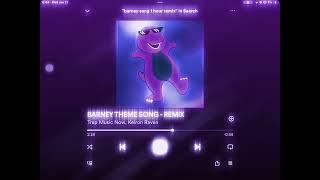 Barney theme song  remix [upl. by Candra656]