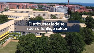 Distribueret ledelse i den offentlige sektor [upl. by Kyrstin]