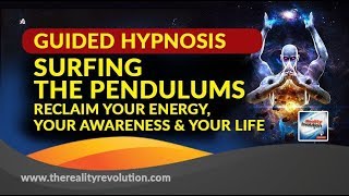 GUIDED HYPNOSIS SURFING THE PENDULUMS  RECLAIM YOUR ENERGY YOUR AWARENESS AND YOUR LIFE 111hz [upl. by Jandy275]