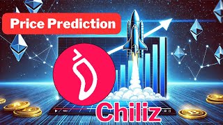 chz Price Prediction  100 PRICE PREDICTION chiliz [upl. by Akinimod263]