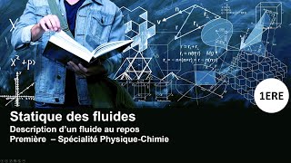 Statique des fluides  1ERE  Spé PHYSIQUE [upl. by Wilbert381]