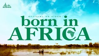 Dr Alban  Born In Africa Official HD Video [upl. by Ennovad]