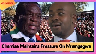 Chamisa Maintains Pressure On Mnangagwa [upl. by Dnanidref533]