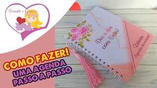 Como fazer uma Agenda Personalizada Passo a Passo [upl. by Ainit995]