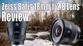 Zeiss Batis 18mm f28 Lens Review  Real World [upl. by Eeralav]