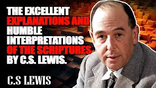 CS Lewis The excellent explanations and humble interpretations of the scriptures [upl. by Einnaffit]