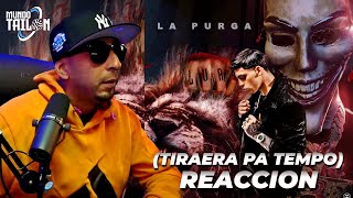 LUAR LA L  La Purga TIRAERA PA TEMPO  REACCION [upl. by Ehsiom]