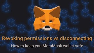 Revoking permissions vs disconnecting the wallet  how to keep your MetaMask secure [upl. by Greysun]