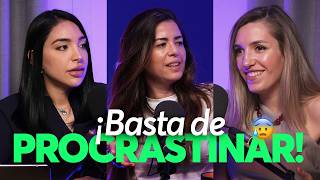 ¿Cómo evitar la PROCRASTINACIÓN 😰 ft Marina Bazaga⎪EP41 [upl. by Laicram]