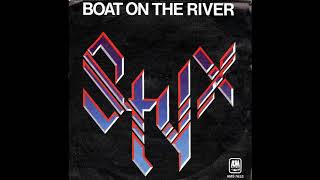 Styx  Boat on the River  HQ [upl. by Ttihw]