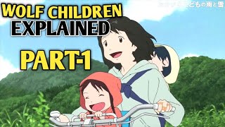 quotWolf Childrenquot PART1 Explained in Hindi  Hepburn Anime movie [upl. by Jacie]