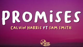 Calvin Harris Sam Smith  Promises Lyrics [upl. by Eseila267]