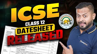 ISC DATE SHEET Class 12 Released  Class 12 Board Exams  Rahul Dhakad Sir [upl. by Richmal]