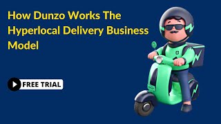 How Dunzo Works The Hyperlocal Delivery Business Model [upl. by Matilda]