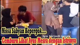 Terungkap Nissa Sabyan Kepergok Cemburu Lihat Ayus Mesra dengan Istrinya Netizen Geram [upl. by Duck]