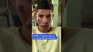 Médico é assassinado a facadas pelo exnamorado de paciente no Mato Grosso do Sul HojeEmDia Shorts [upl. by Kerat]