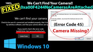 FixWeCantFindYourCAMERA0xa00f4244 CODE 45 Error camera driver missing in Windows 102020 [upl. by Hsima385]