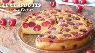 Le CLAFOUTIS AUX CERISES Fondant  Recette Facile et Rapide [upl. by Muller]