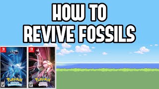 How to Revive Fossils in Pokemon Brilliant Diamond amp Shining Pearl [upl. by Si]