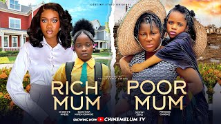 RICH MUM POOR MUM  DESTINY ETIKO CHINENYE NNEBE PRINCESS CANDICE KAREN IGBINIGIEN NIGERIAN MOVIE [upl. by Sill]