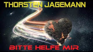 Thorsten Jagemann  Bitte helfe mir [upl. by Cran122]