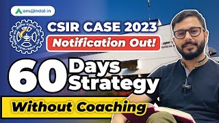 CSIR Recruitment 2023  CSIR SO ASO Notification 2023  CSIR CASE 2023 Preparation Strategy [upl. by Meerek]