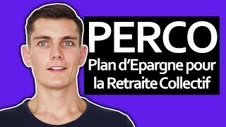 PERCO  tout ce quil faut savoir sur le Plan dEpargne pour la Retraite Collectif [upl. by Ashla992]