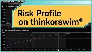 Analyzing Trades Using the Risk Profile on thinkorswim® desktop [upl. by Mcclish]