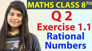 Q 2  Ex 11  Rational Numbers  NCERT Maths Class 8th  Chapter 1 New Syllabus 2023 CBSE [upl. by Annawad]