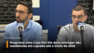 Programa Uma Casa Por Dia deve entregar dez residências em Lajeado até o início de 2025 [upl. by Tabina]